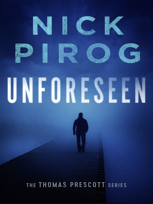 Title details for Unforeseen by Nick Pirog - Available